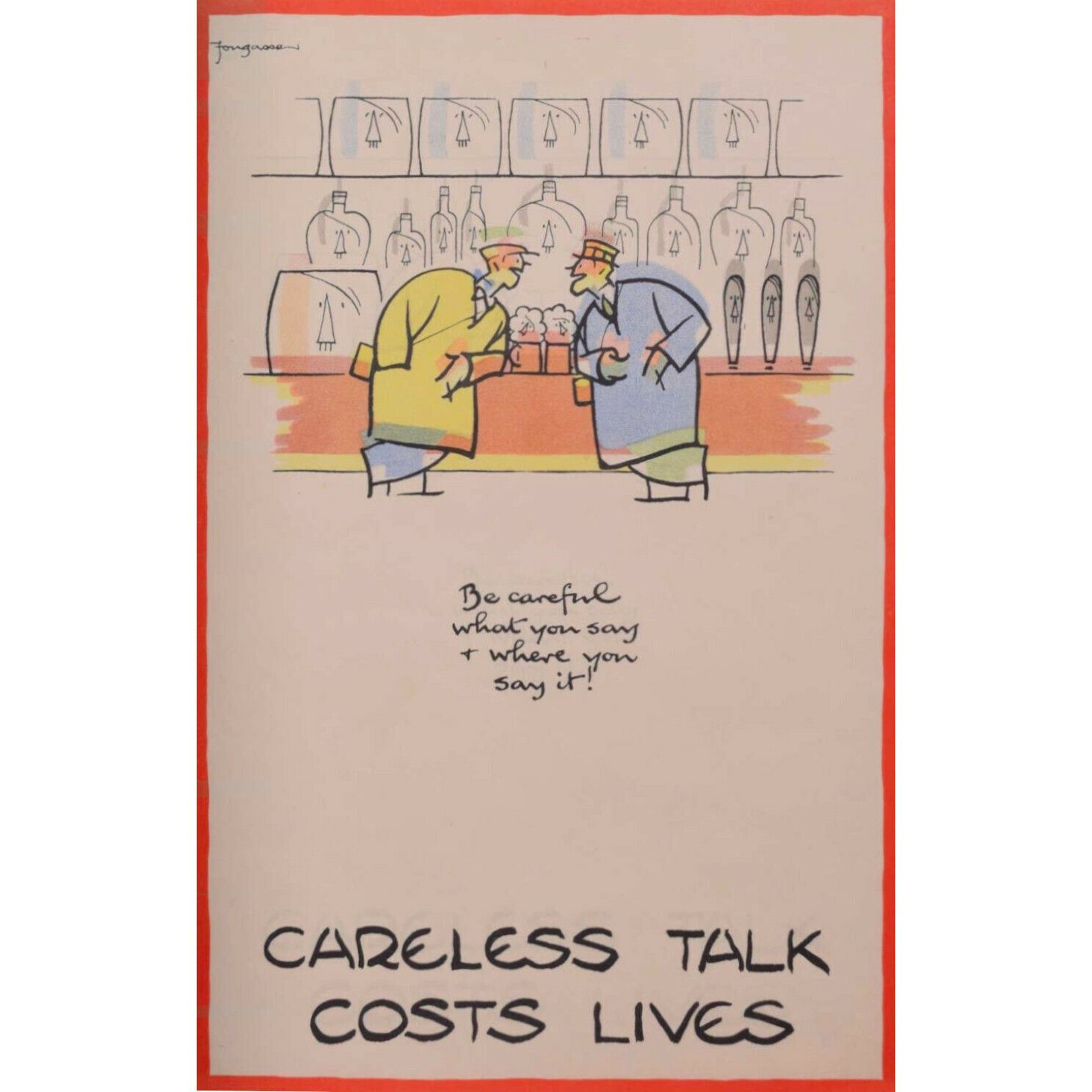 Cyril Kenneth Bird ‘Fougasse’ (1887 – 1965) Careless Talk Costs Lives (Circa 1940)
