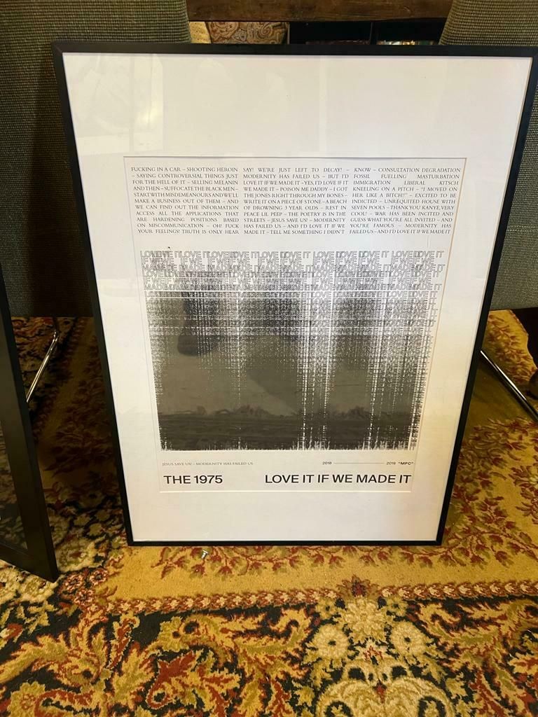 Print Of “Love It If We Made It” By The 1975