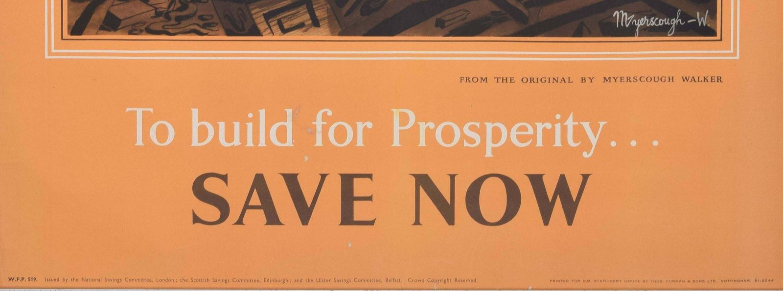 To Build For Prosperity   Save Now Original Poster By Raymond Myerscough Walker photo 900.0