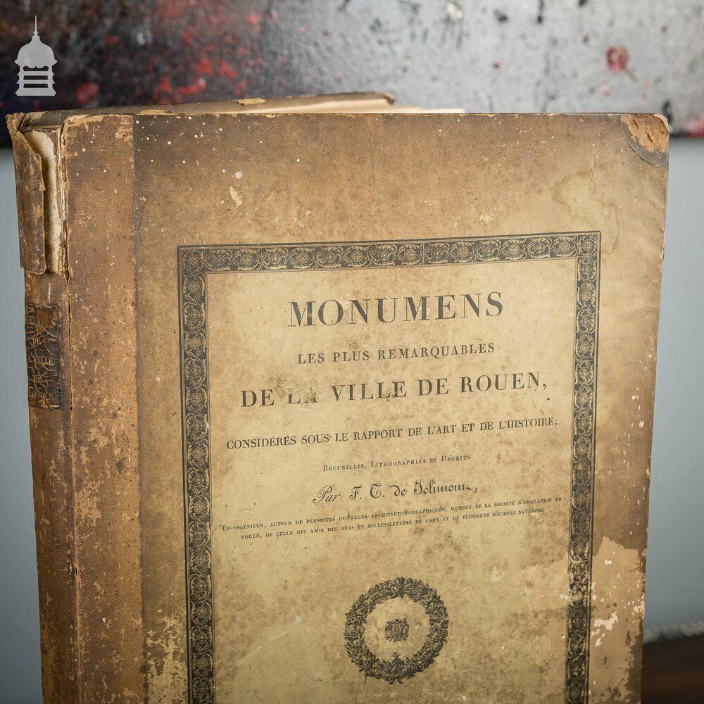 Rare Original Par F.T. De Jolimont Book Of 'Most Remarkable Monuments Of The City Of Rouen' 1823