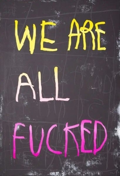 Cb Hoyo We Are All Fucked   Yellow And Pink , 2021