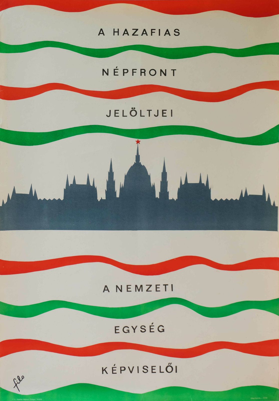 The Candidates Of The Patriotic People's Front Are The Representatives Of National Unity   Original Hungary Poster | 1967
