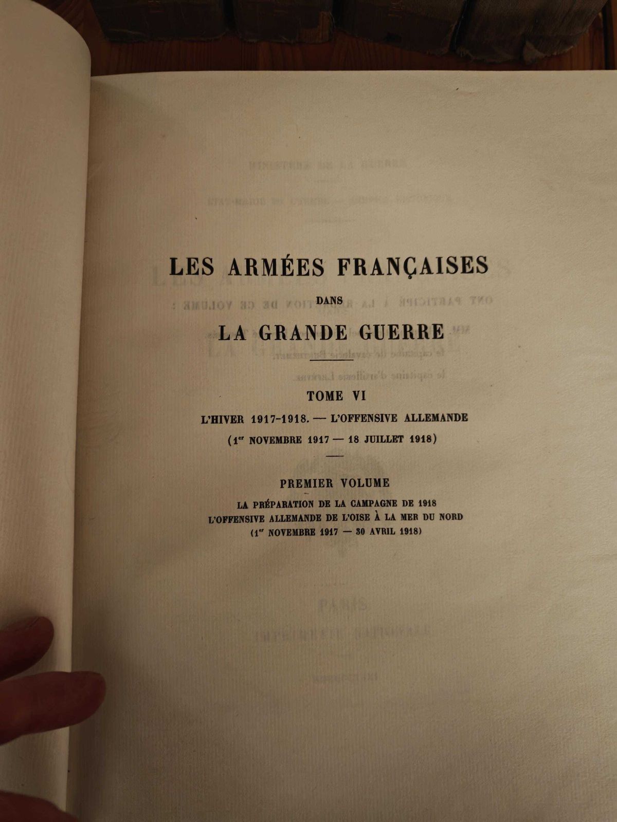 Antique "Les Armees Francaises Dans La Grande Guerre"   Tome VI   Volume II  Set   1917 Actions Following Brest Litovsk   Gd Con   20s 30s photo 425.0