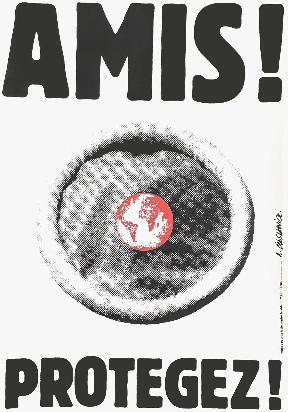 Affiche Roman Cieslewicz Amis ! Protégez ! (Sida) 1993