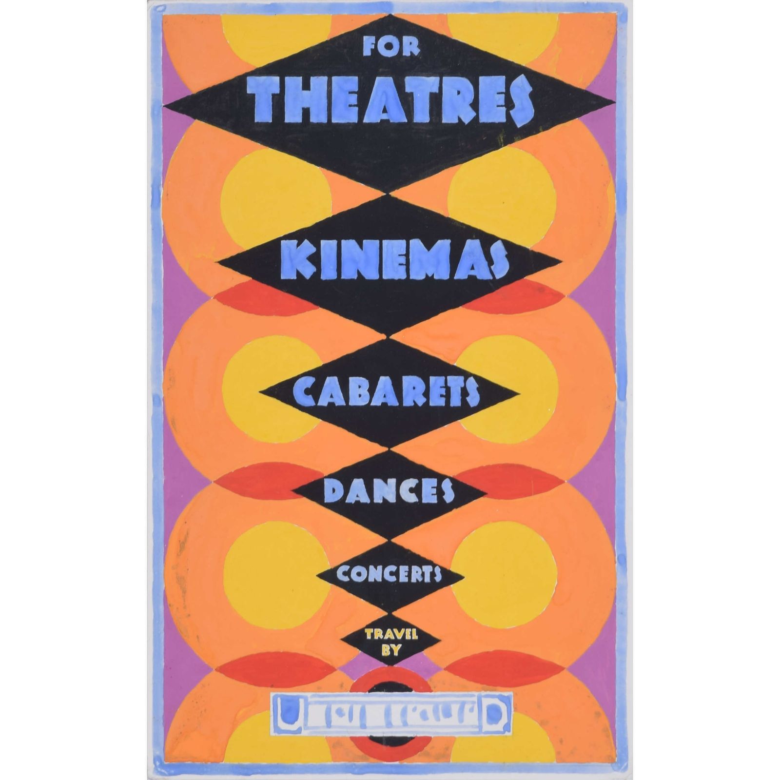 Gerald Mac Spink (Flourished 1920 – 1940) For Theatres, Kinemas, Cabarets, Dances, Concerts, Travel By Underground (C. 1930)