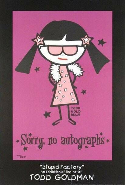 Original Vintage Todd Goldman “Sorry, No Autographs” Lithograph