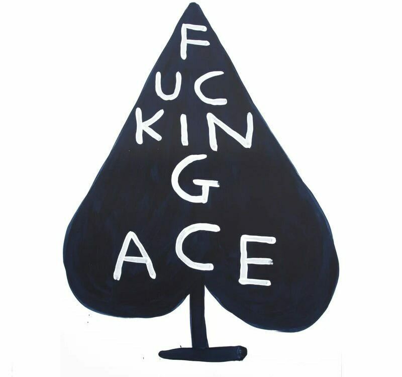 David Shrigley Fucking Ace, 2018