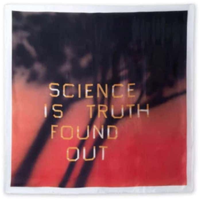 Truth Is Science Found Out By Ed Ruscha 2022