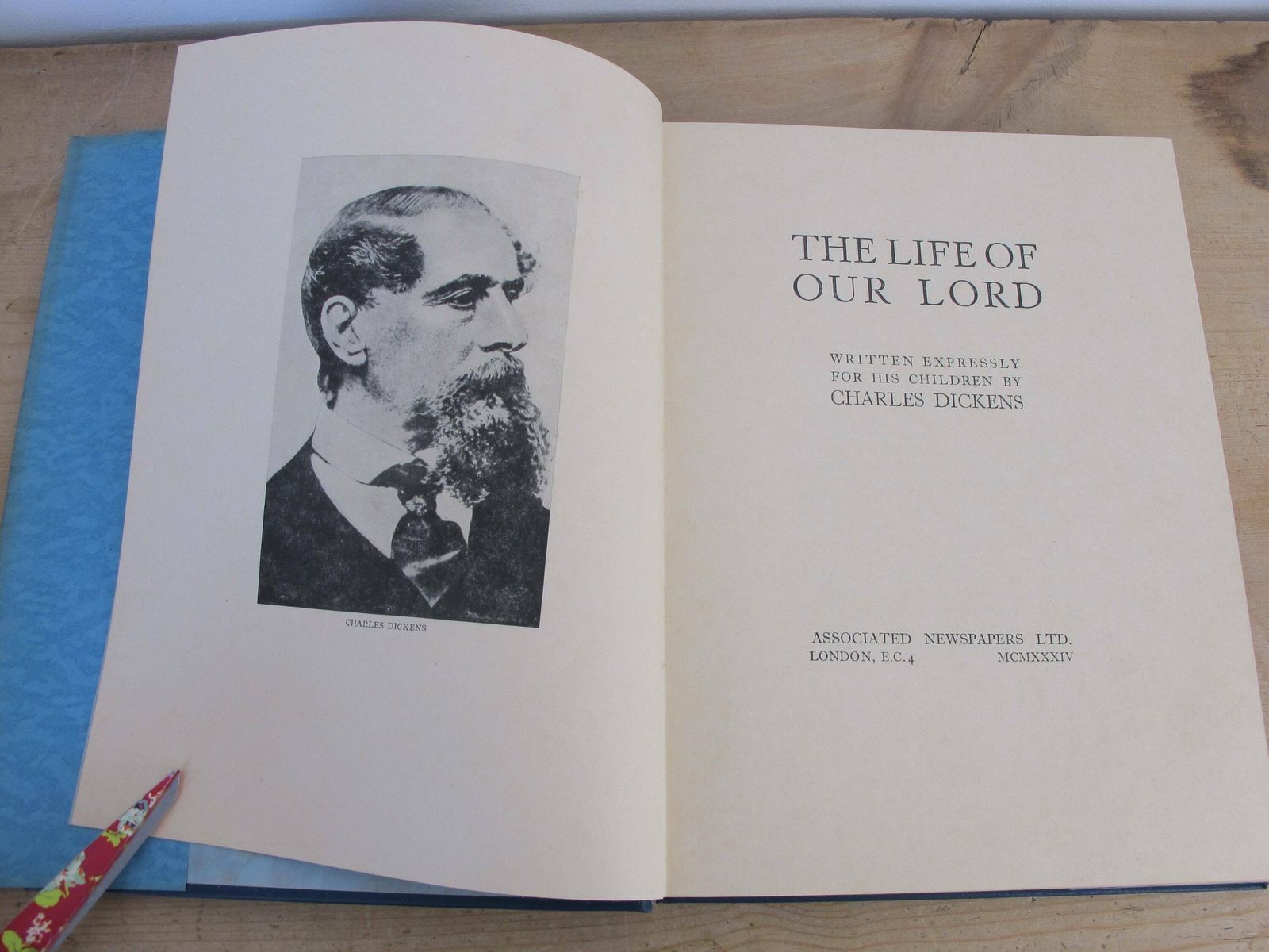 The Life Of Our Lord By Charles Dickens   Written In 1849 Expressly For His Children   First Edition 1934. Original Dust Jacket And Box