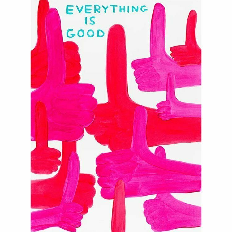David Shrigley, 'Everything Is Good', 2023
