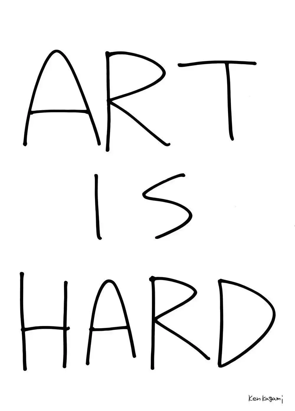 2023 Ken Kagami Art Is Hard Poster photo furniture