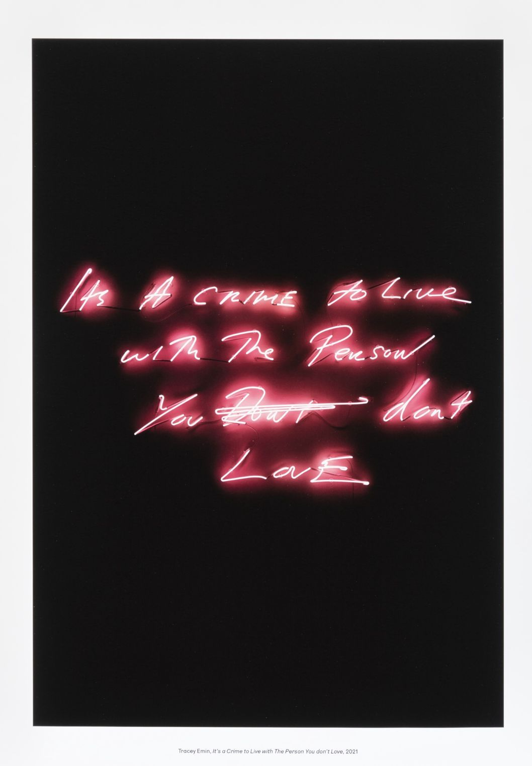 Tracey Emin It’s A Crime To Live With The Person You Don’t Love