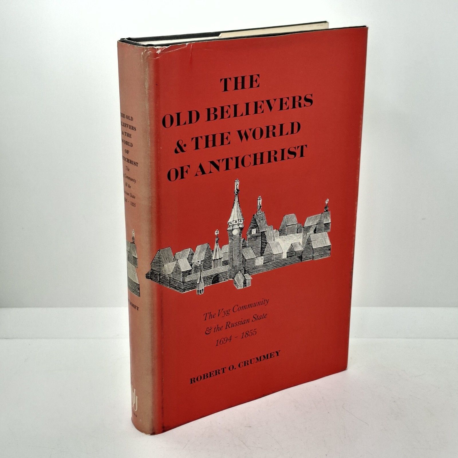 Old Believers The World Of Antichrist Robert Crummey 1970 First Edition Book