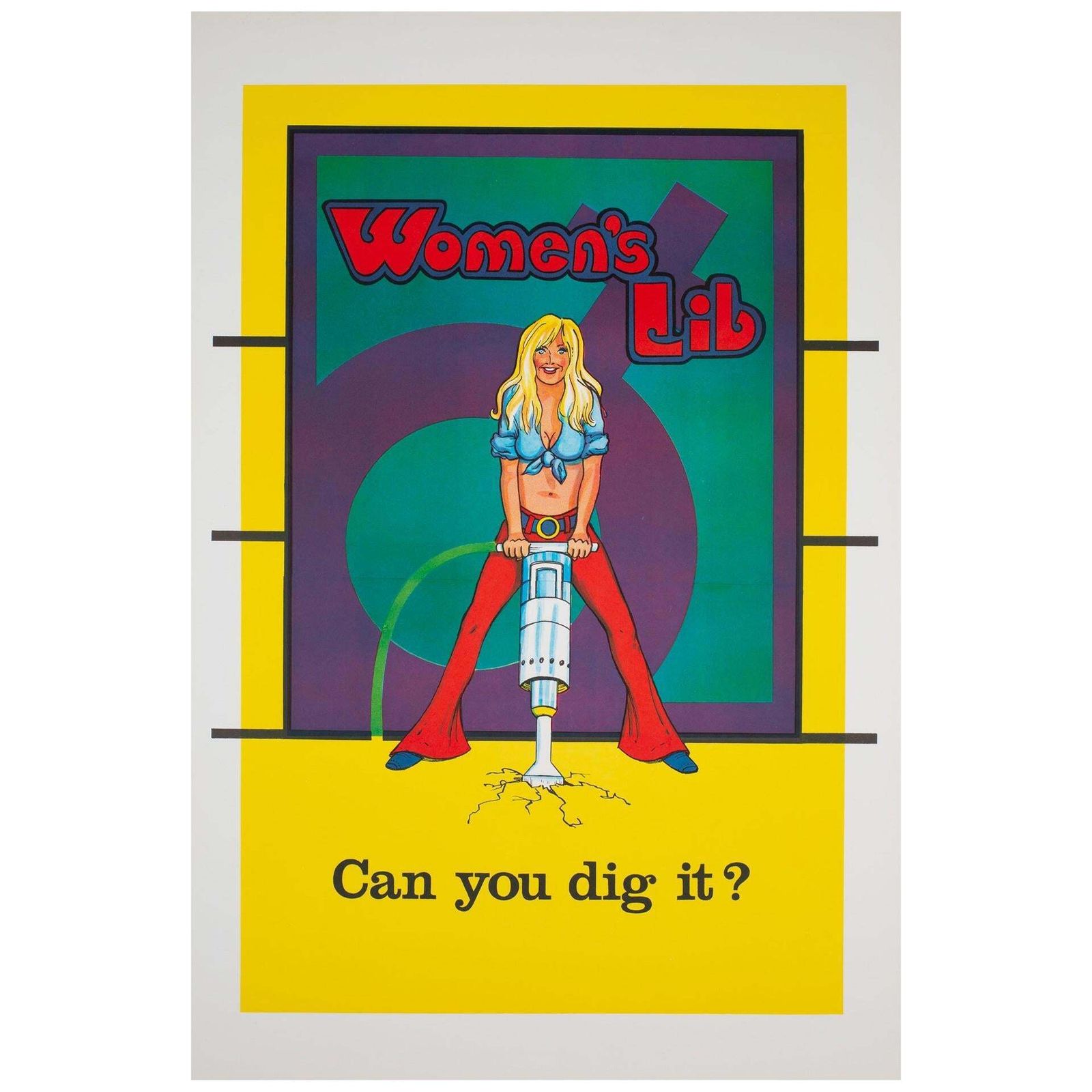 "Women's Lib Can You Dig It", 1970s American Political/Protest Poster