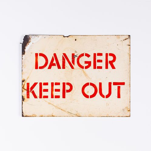 Danger   Keep Out, Vintage Stencilled Tin Sign