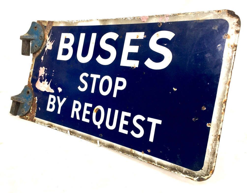 Antique Double Sided Blue & White Enamel Bus Stop Sign Busses Stop By Request photo for sale