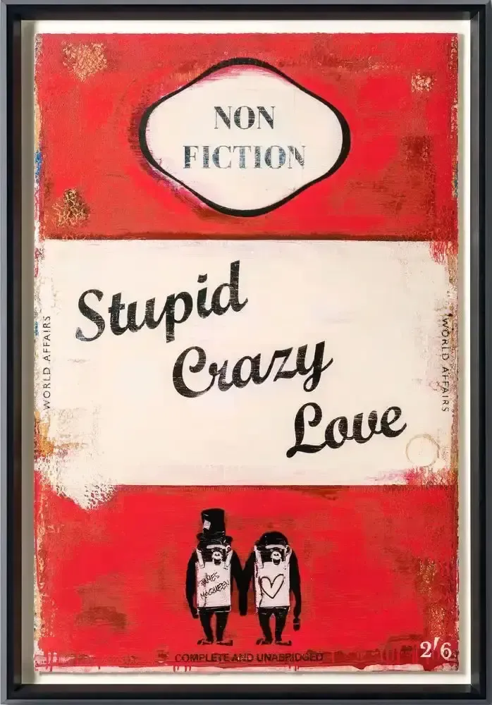 James Mcqueen, Stupid Crazy Love, 2023, (Framed)