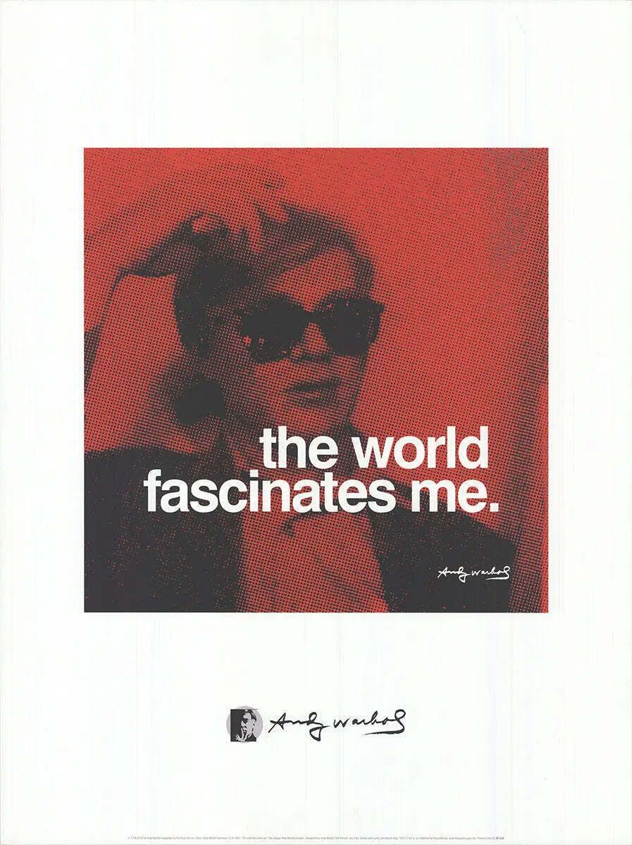 Andy Warhol The World Fascinates Me 2010 Offset Lithograph Art Poster