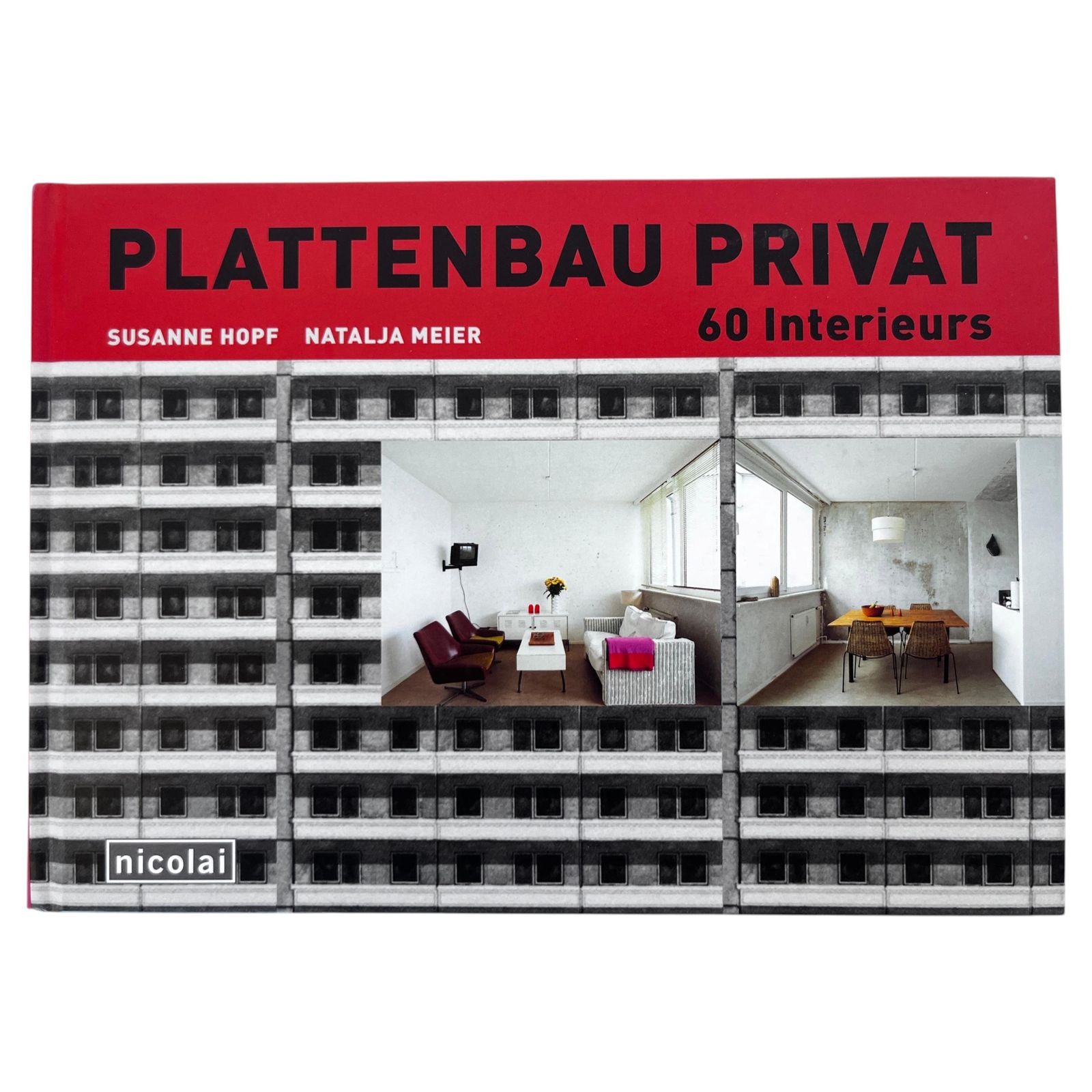 Plattenbau Privat: 60 Interieurs By Susann Hopf