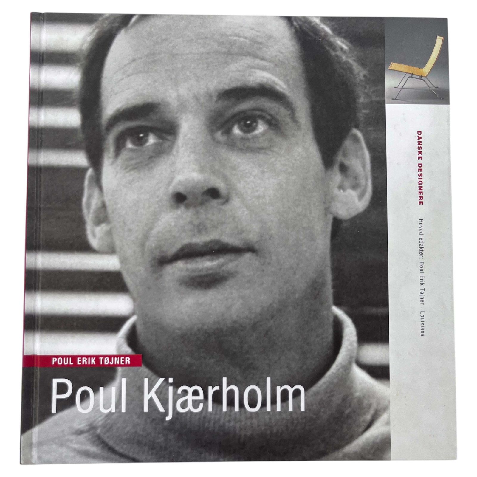 Poul Kjærholm By Poul Erik Tøjner