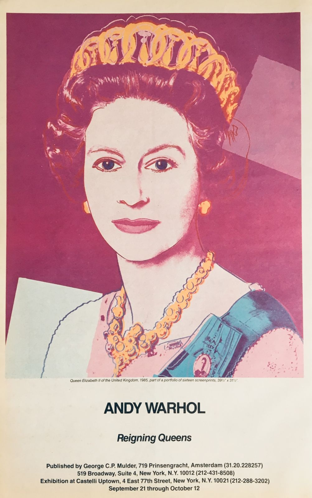 Original 1985 Andy Warhol Gallery Opening Advertisement Reigning Queens Exhibition Queen Elizabeth II Of England Vintage Poster