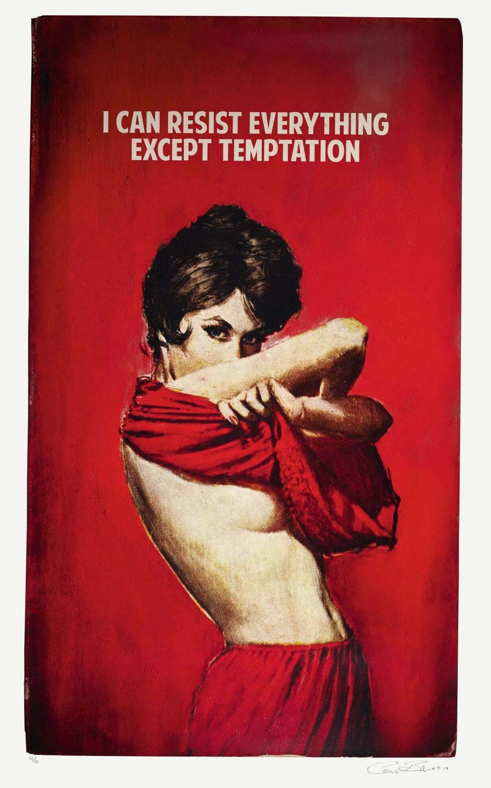 I Can Resist Everything Except Temptation (Artist Proof / Framed)