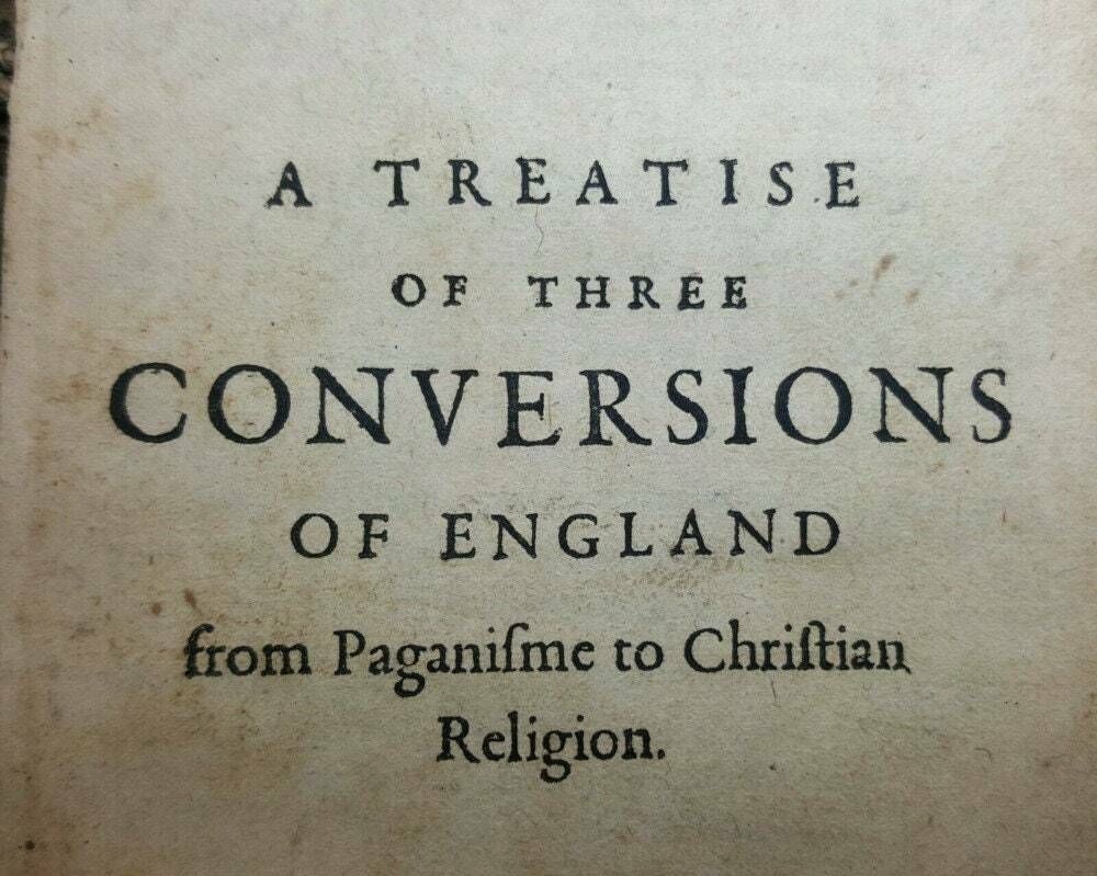 Antiquarian Book First Edition Treatise Of Three Conversions Of England By Robert Parsons. Very Rare Dated 1603.