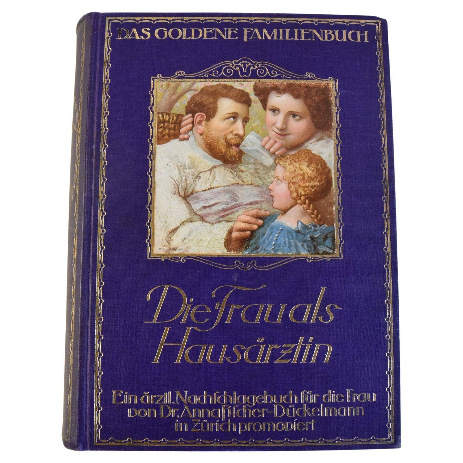 Historical Book "Die Frau Als Hausärztin" From 1918   A Unique Collector's Item