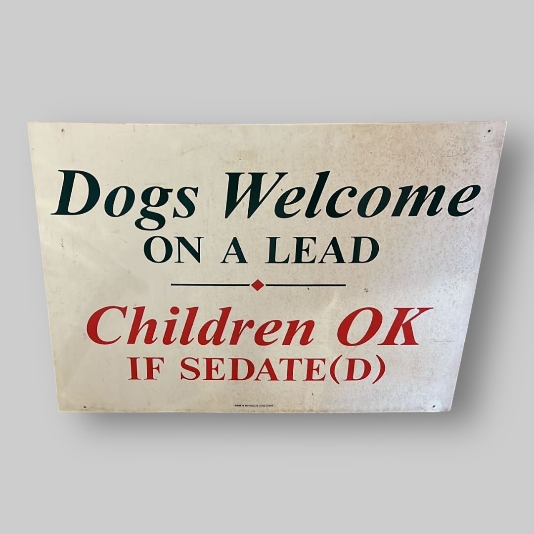 “Dogs Welcome…” Humorous Vintage Style Sign photo furniture