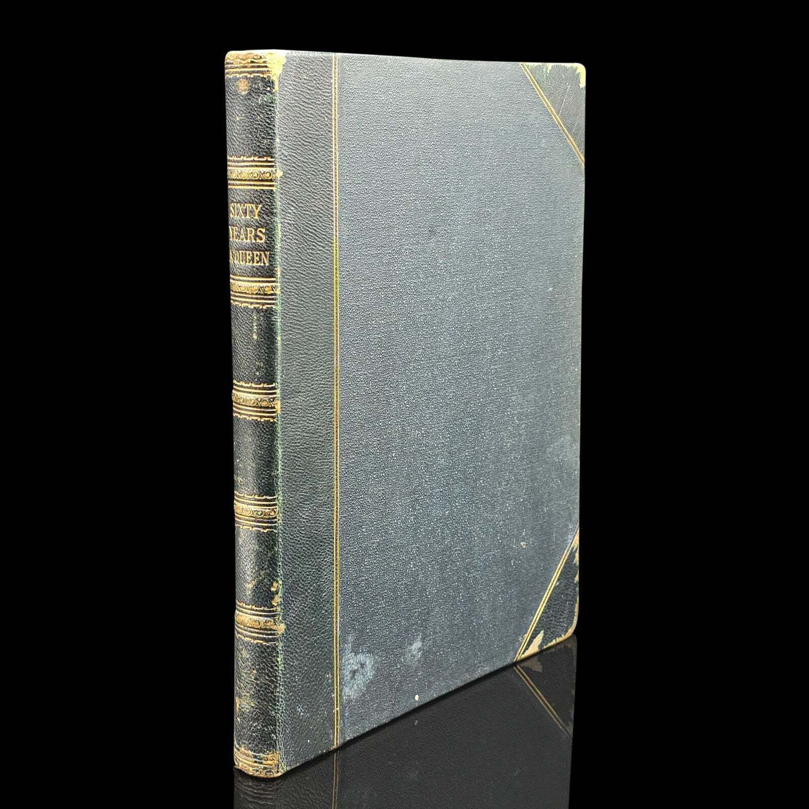 Antique Royal Book, Sixty Years A Queen, History Reference, Hardcover, Victorian