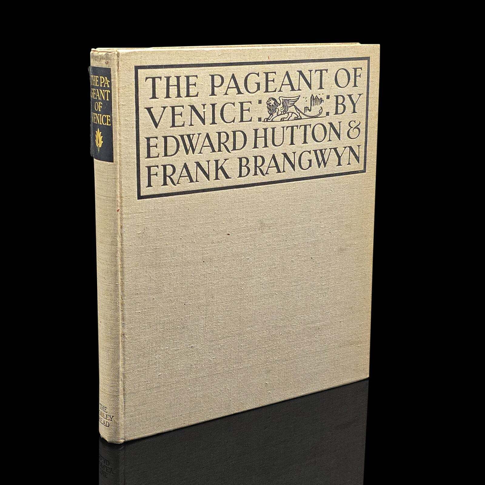 Antique Art Book, The Pageant Of Venice, Hutton & Brangwyn, Illustrated, C.1920