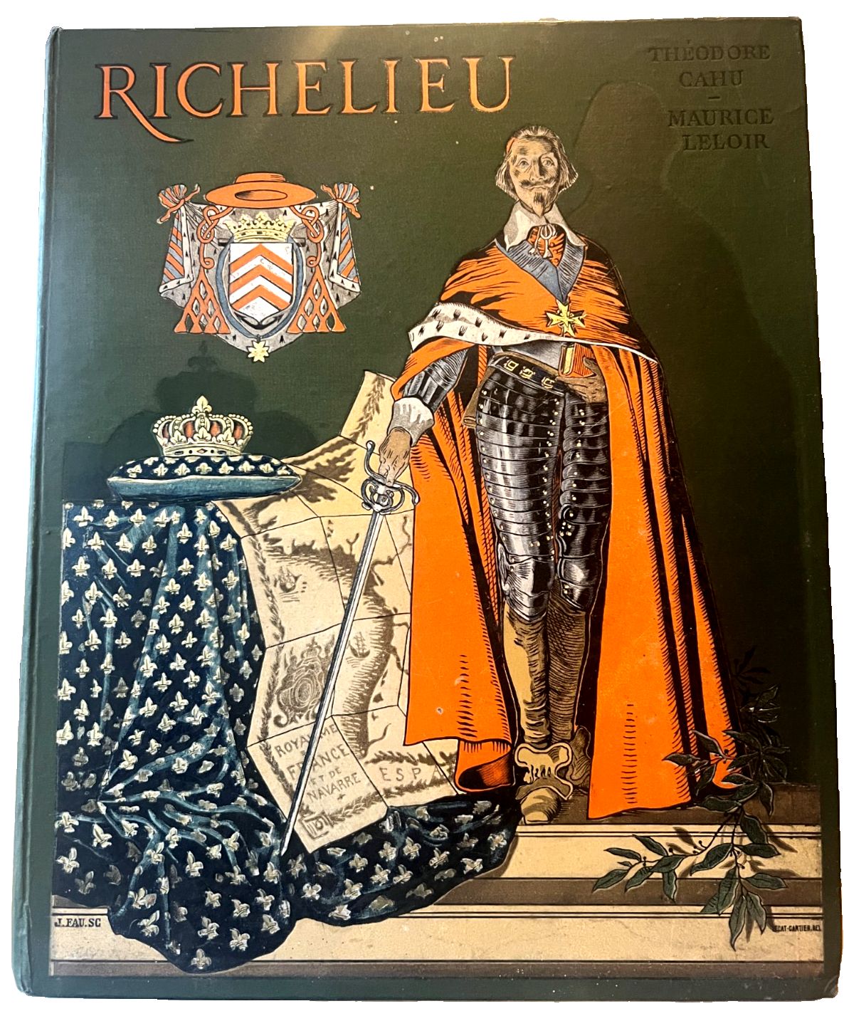 Richeulieu Par T Cahu Et M Leloir / Livre Ancien /Livre Rare XX Siècle