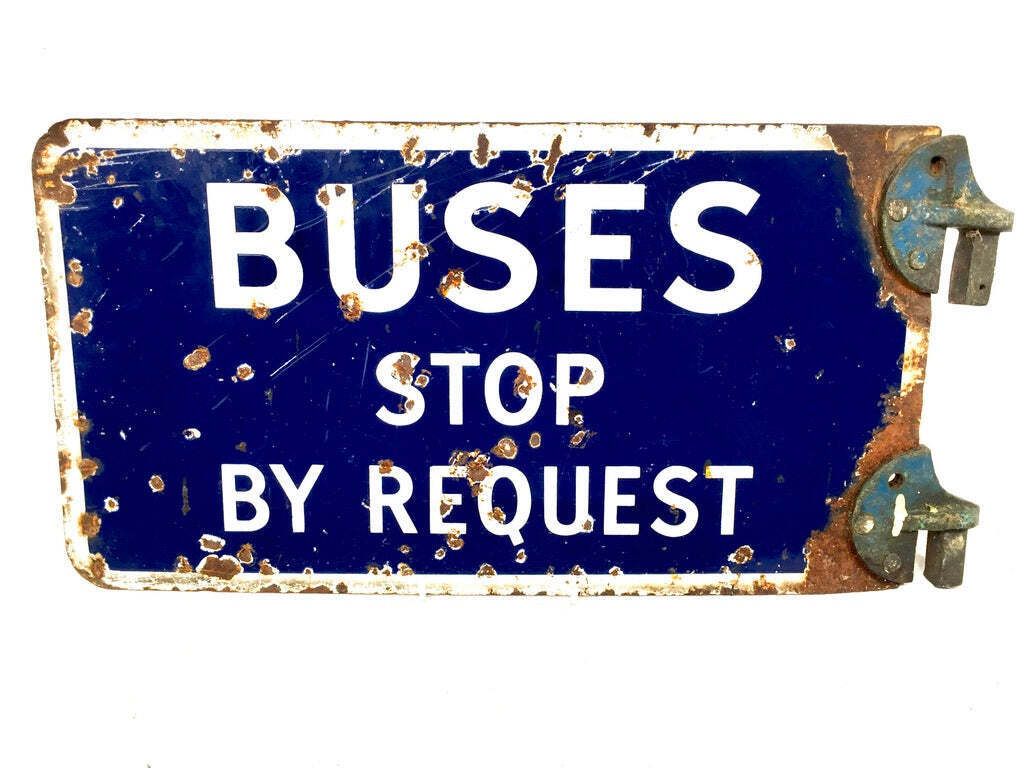 Antique Double Sided Blue & White Enamel Bus Stop Sign Busses Stop By Request photo vintage