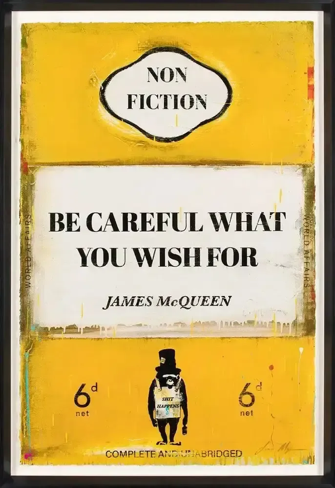 James Mcqueen Be Careful What You Wish For, 2022 (Framed)