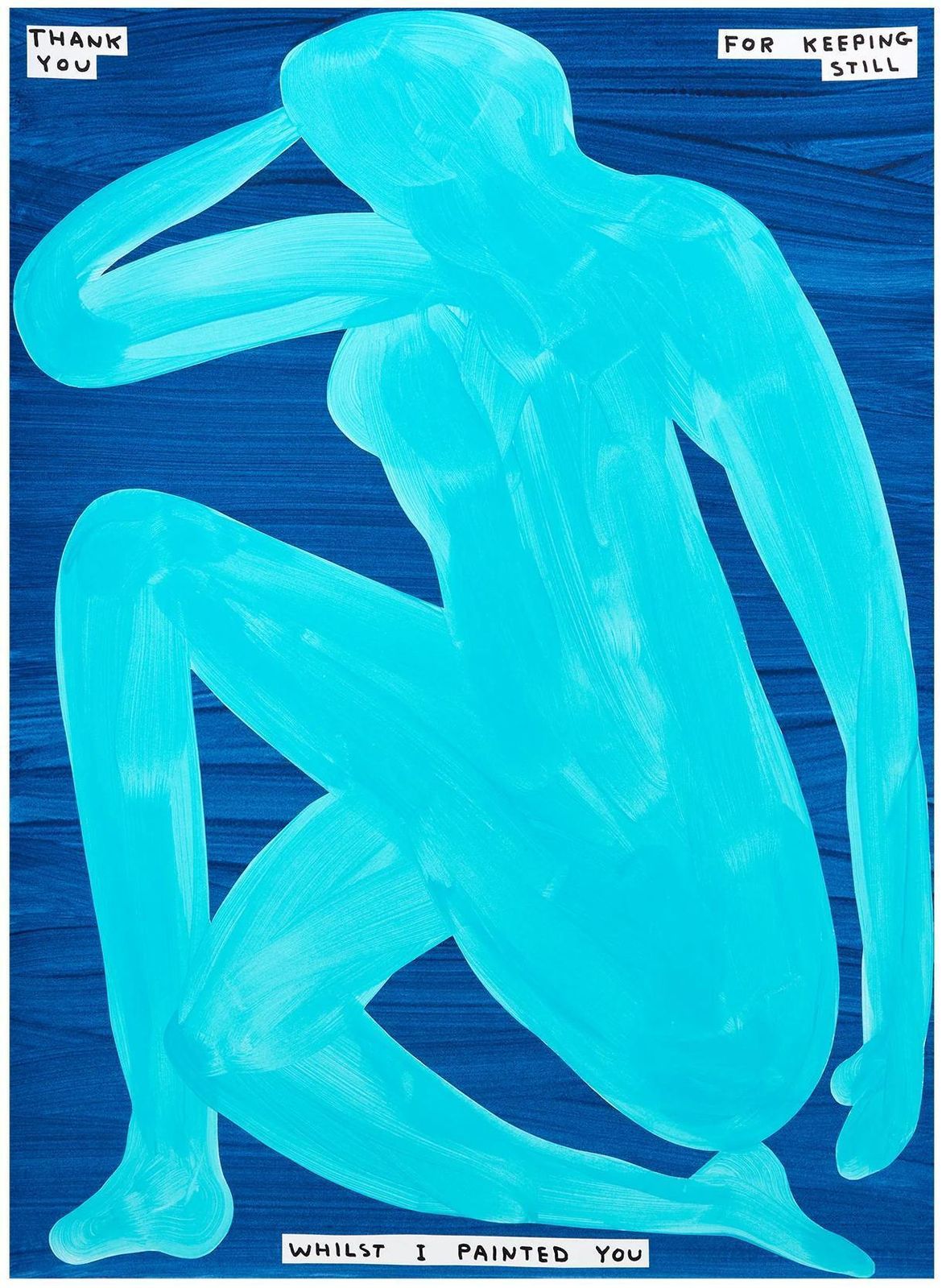 David Shrigley Thank You For Keeping Still Whilst I Painted You Signed Print Edition Of 125 2023