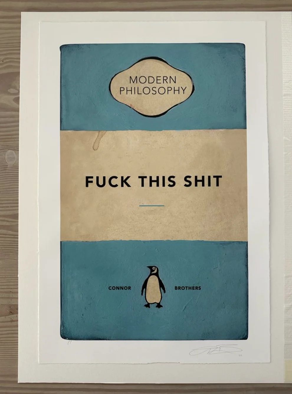 The Connor Brothers F This , 2023 Print.