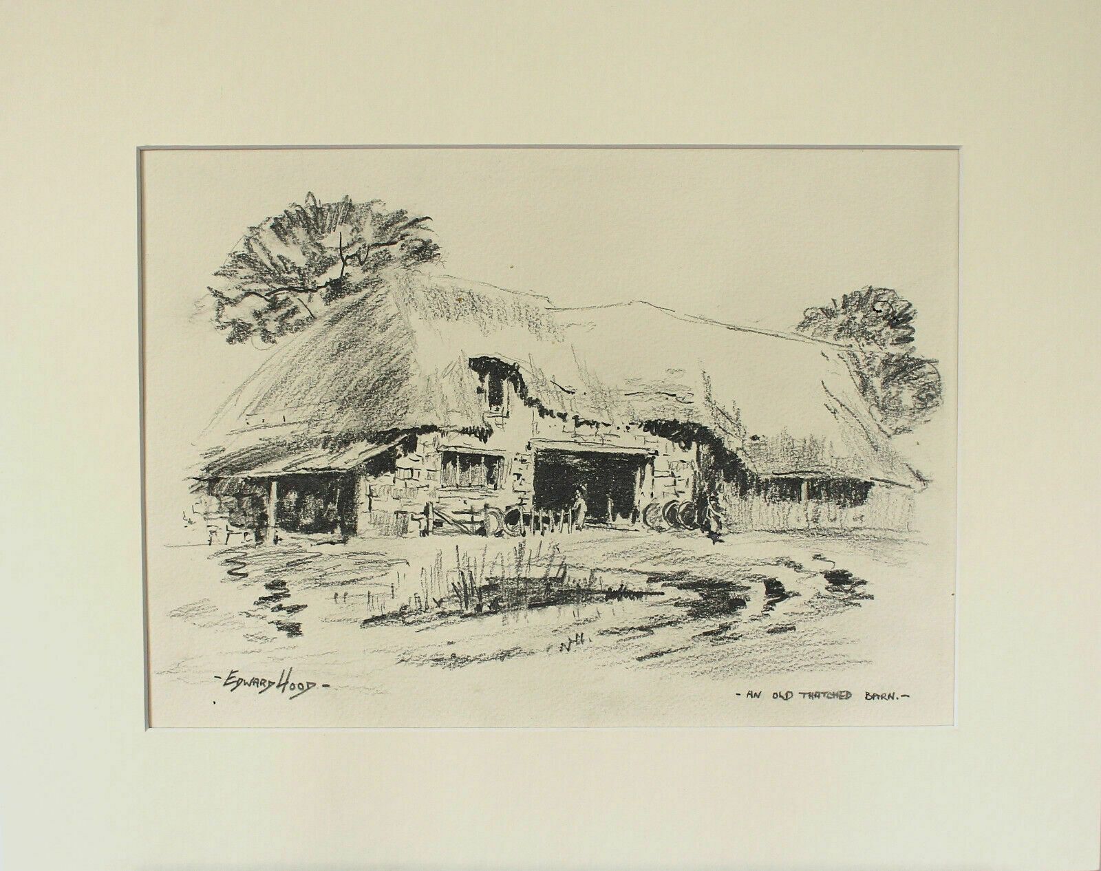 Pencil Sketch By Edward Hood. Titled "An Old Thatched Barn"
