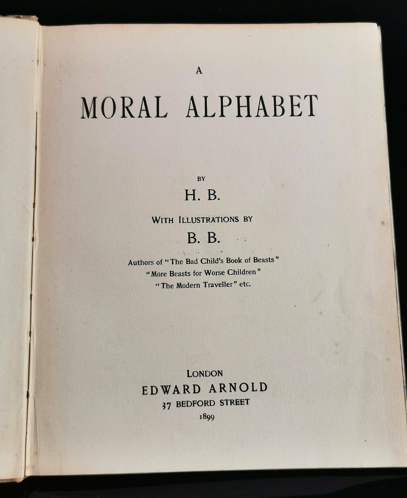 A Moral Alphabet, In Words Of From One To Seven Syllables, 1st Edition, H Belloc photo 185.0