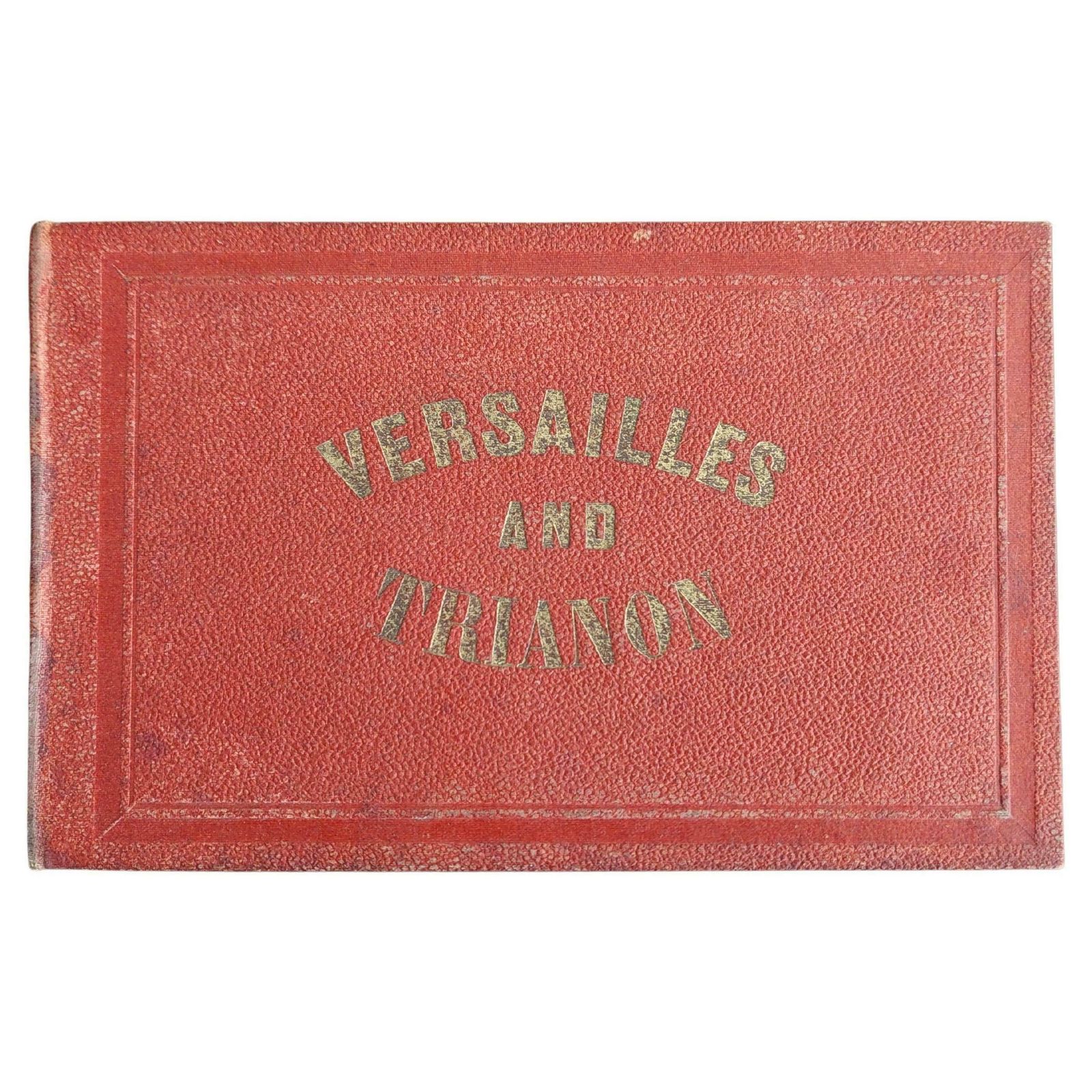 Small Book With 26 Views Of The Palaces And Gardens Of Versailles And Trianon