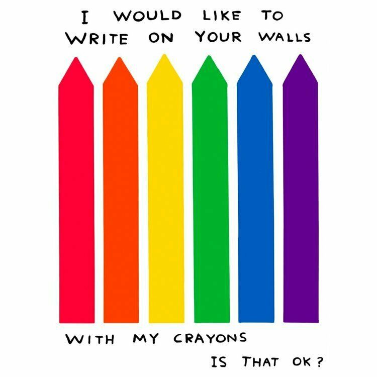 David Shrigley, 'I Would Like To Write On Your Walls With Crayons', 2020