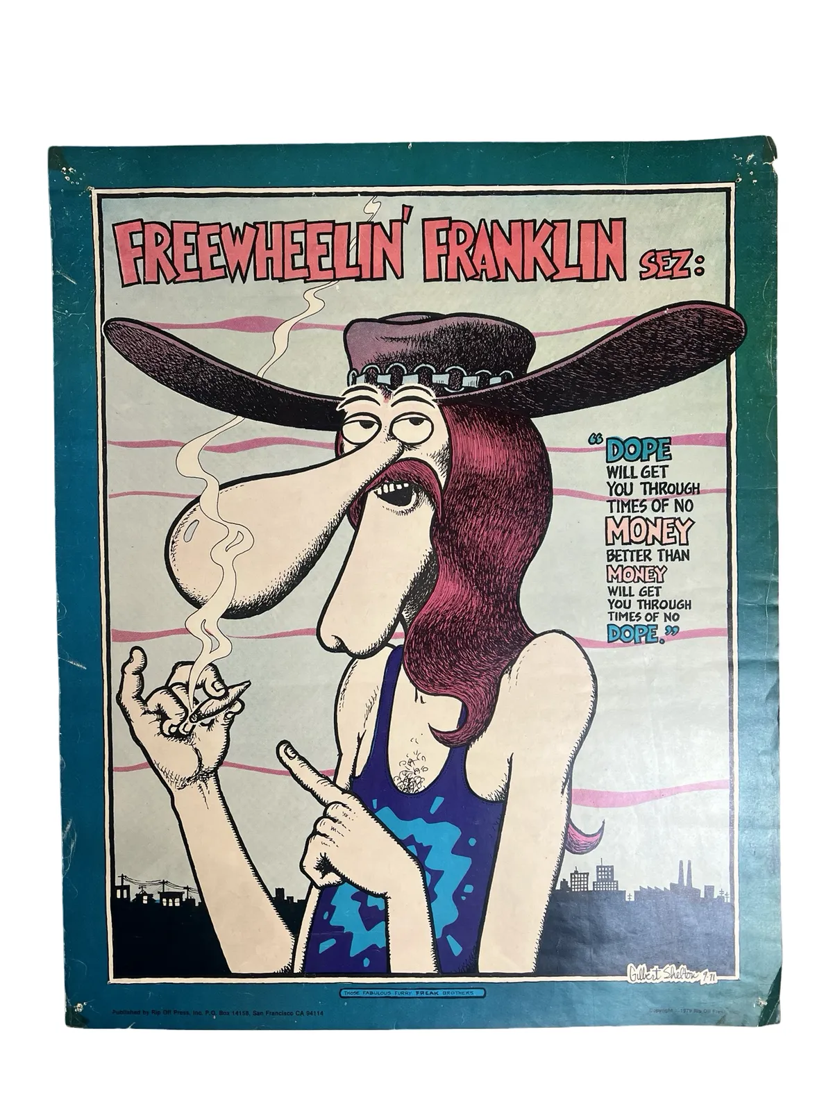 Vintage Comic Poster, The Fabulous Furry Freak Brothers, Freewheelin Franklin Sez By Gilbert Shelton, 1979 Rip Off Press