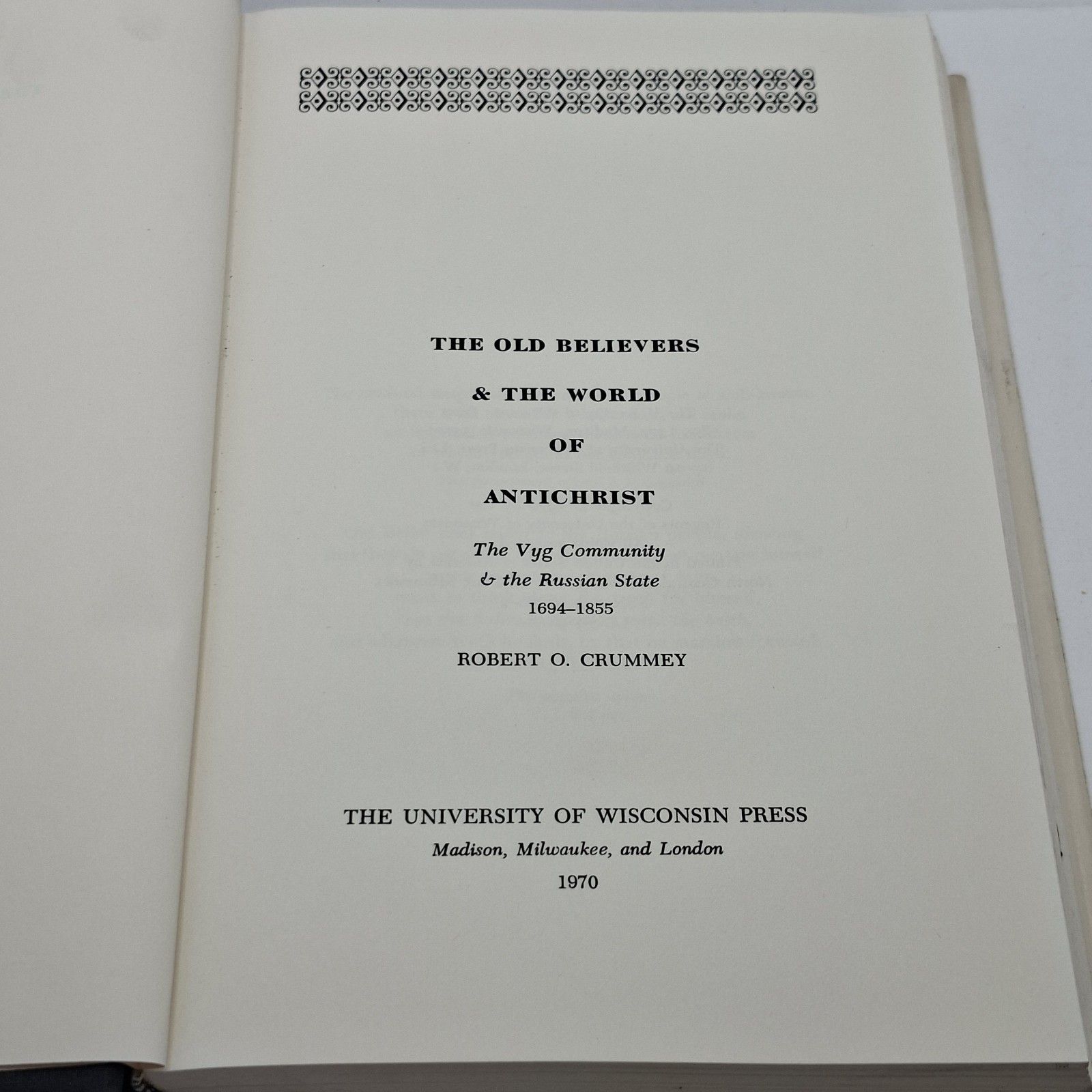 Old Believers The World Of Antichrist Robert Crummey 1970 First Edition Book photo for sale