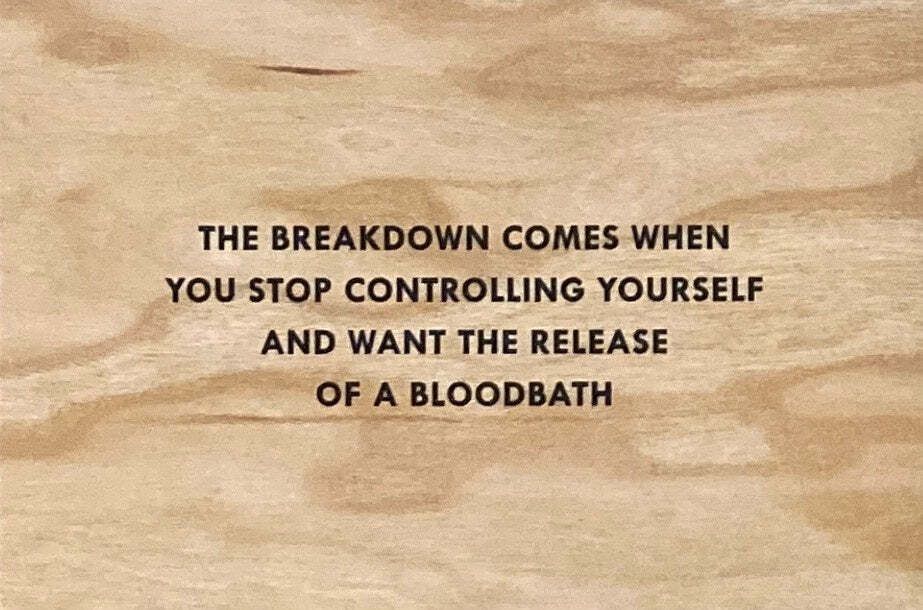 Jenny Holzer, Survival 'The Breakdown Comes When You Stop Controlling Yourself And Want The Release Of A Bloodbath', 1983 1985 photo furniture
