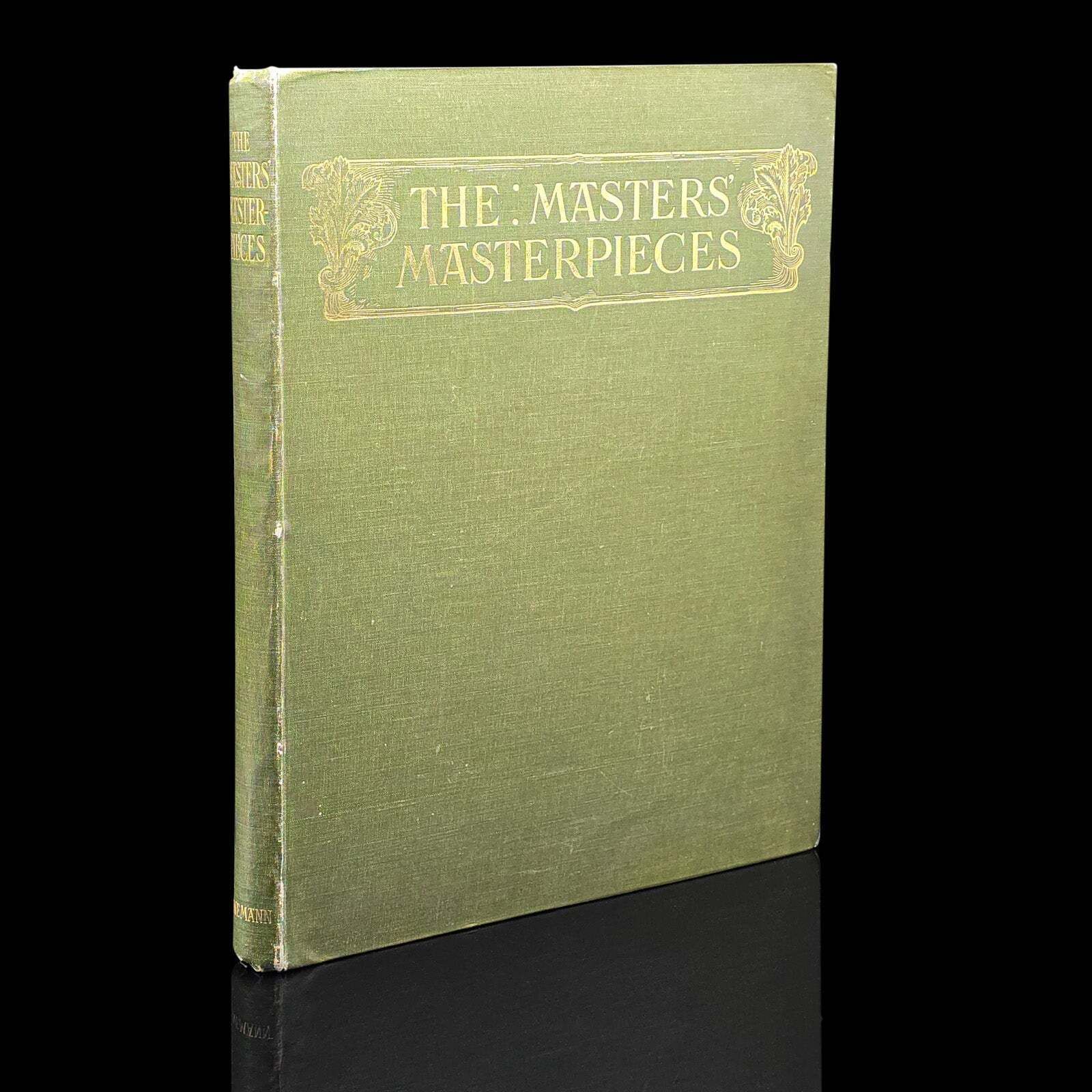 Antique Art Book, The Masters' Masterpieces, Hardcover, Illustrated, Edwardian
