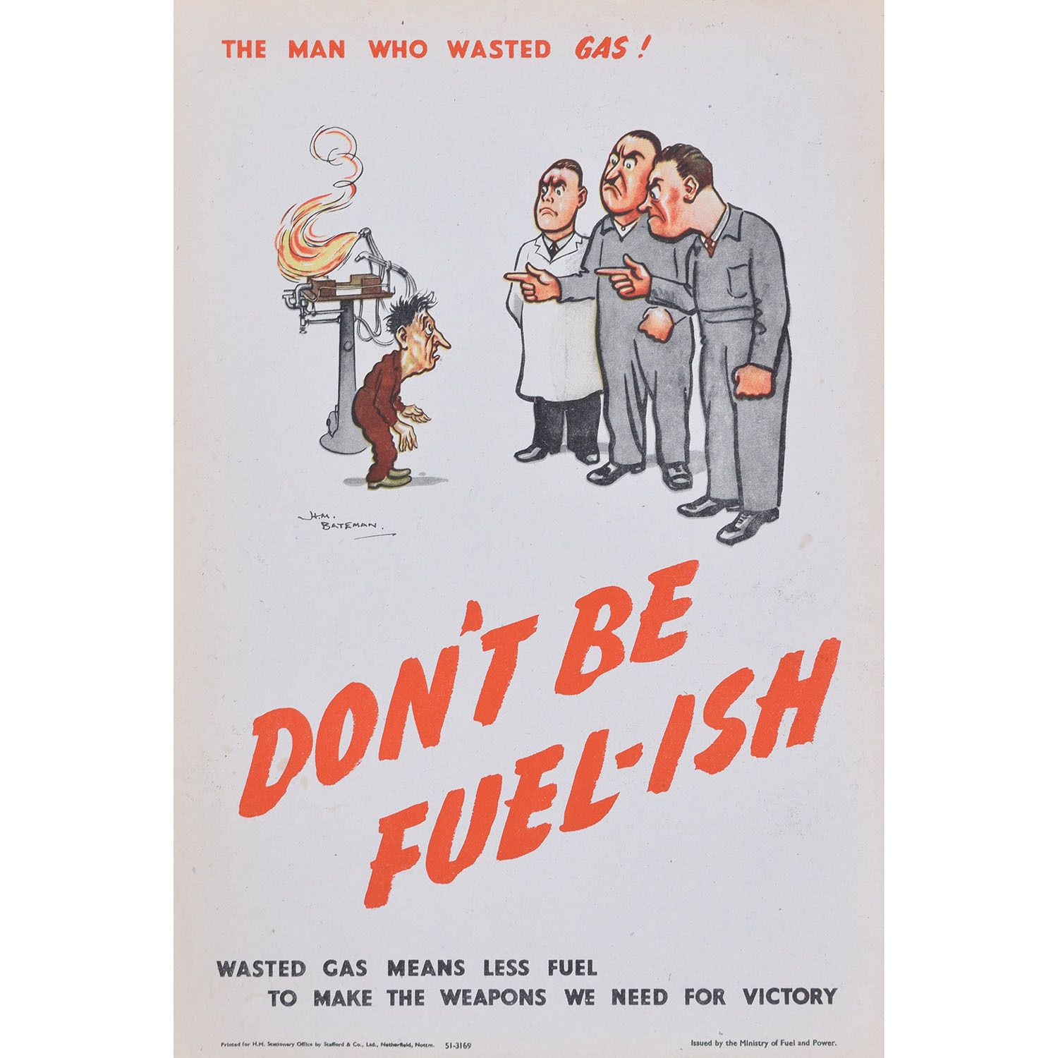 H. M. Bateman Don’t Be Fuel Ish (The Man Who Wasted Gas II)