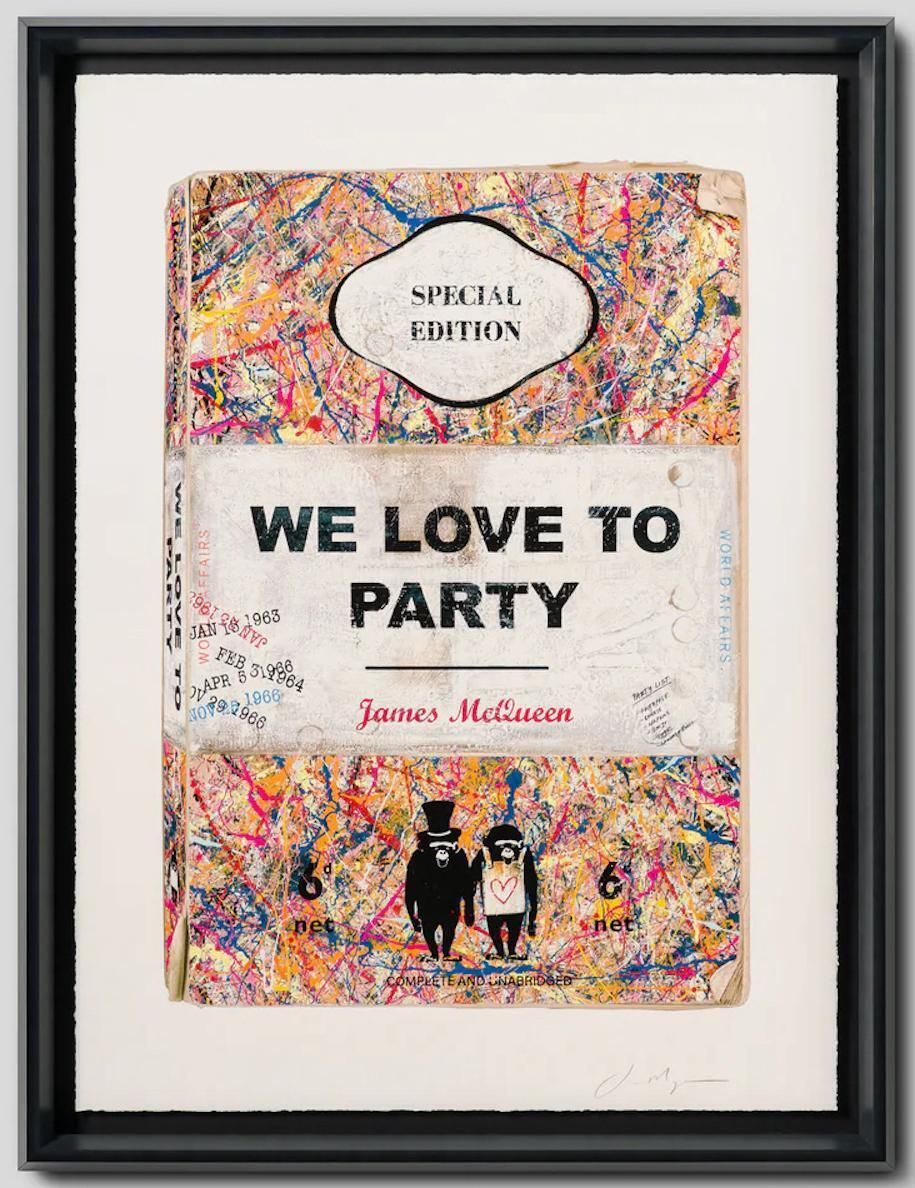 James Mcqueen We Love To Party   Mixed Media Silkscreen Print, Signed, Edition Of 95 2025